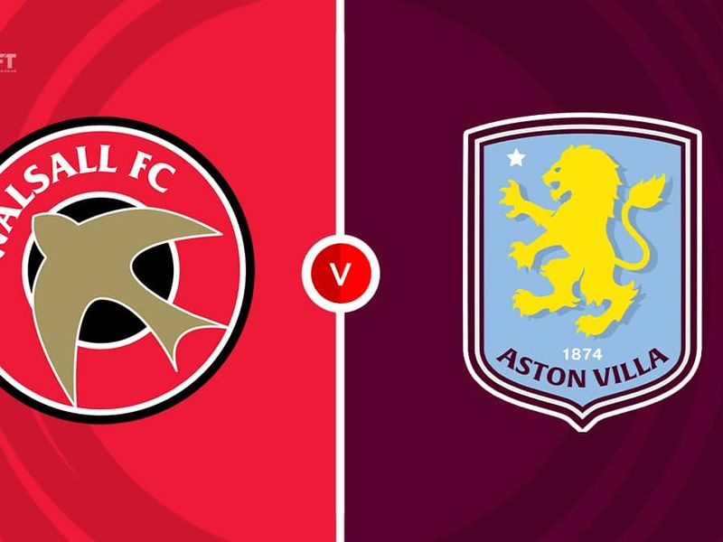 Walsall  vs Aston Villa Prediction and Betting Tips
