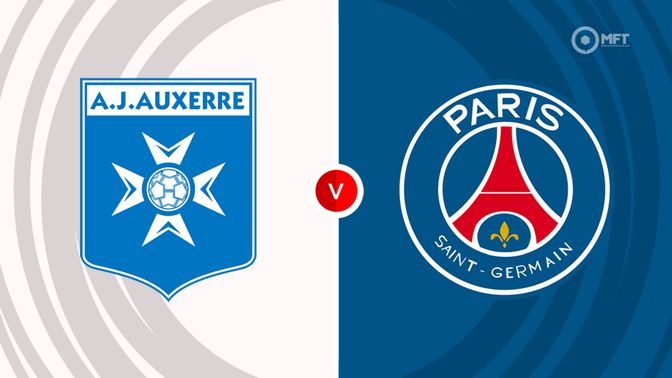 Auxerre vs Paris Saint-Germain Prediction and Betting Tips