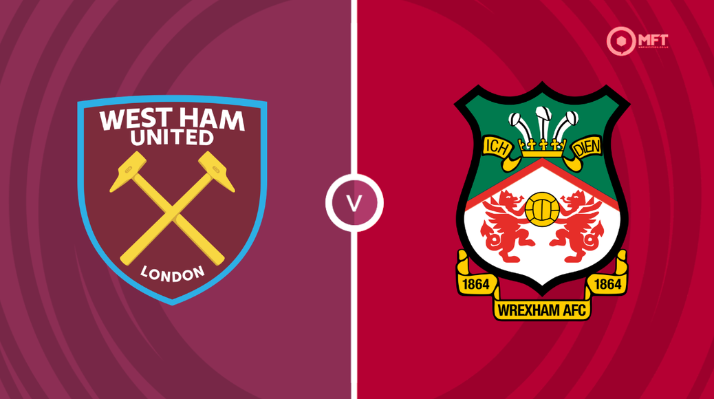 West Ham United v Wrexham