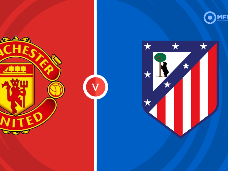 Manchester United vs Atletico Madrid Prediction and Betting Tips &ndash; 2026-08-01