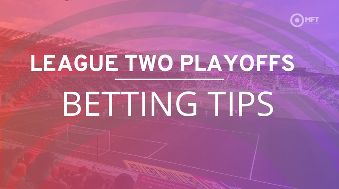 League Two playoffs: Betting tips for Grimsby vs. Salford, Chesterfield vs. Notts County