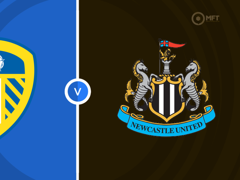 Leeds United vs Newcastle United Prediction and Betting Tips &ndash; 2026-09-14