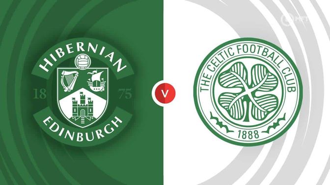 Hibernian vs Celtic Prediction and Betting Tips