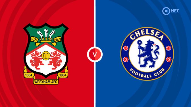Wrexham vs Chelsea Prediction and Betting Tips