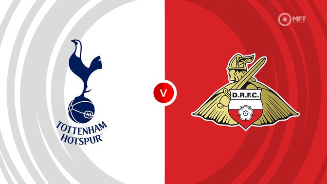 Tottenham Hotspur vs Doncaster Rovers Prediction and Betting Tips