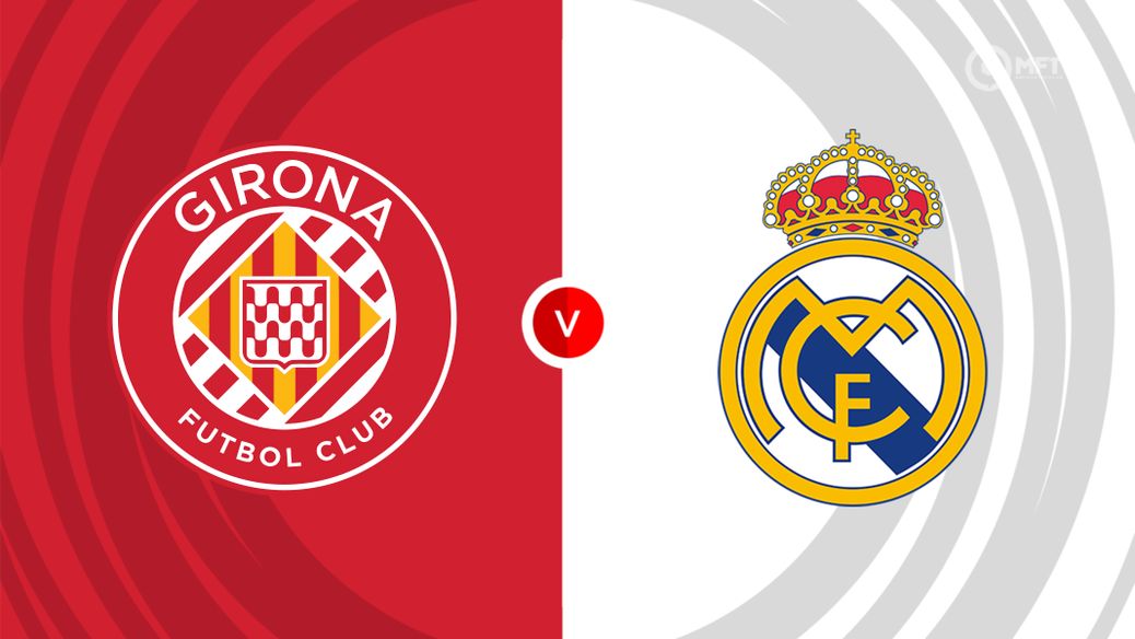Girona v Real Madrid