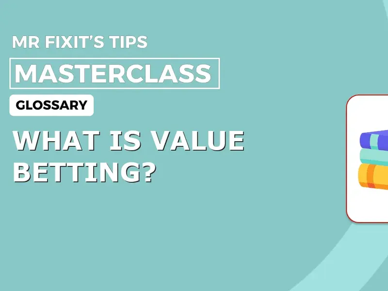 What is Value Betting?