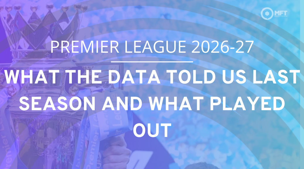 https%3A%2F%2Fmedia.mrfixitstips.co.uk%2Fmain%2F2026%2F08%2FPremier League What data told us last season