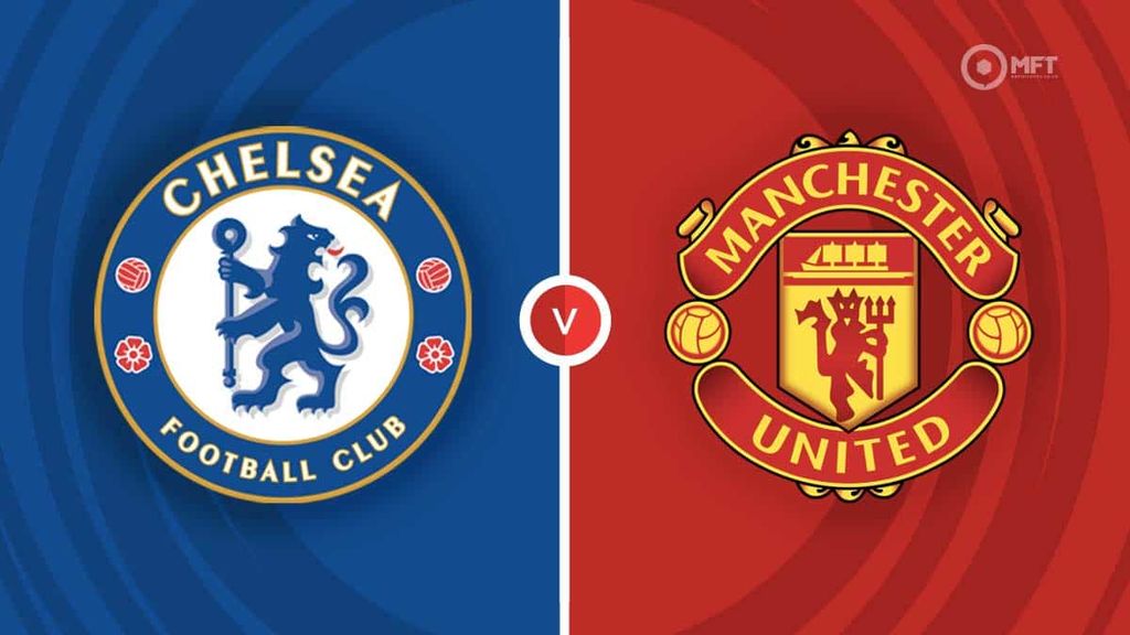 Chelsea v Manchester United