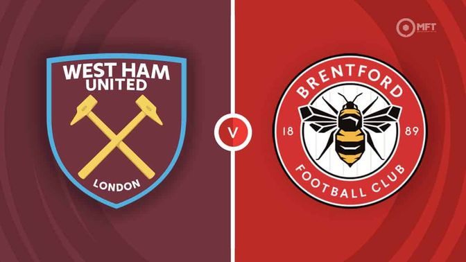 West Ham vs Brentford Prediction and Betting Tips