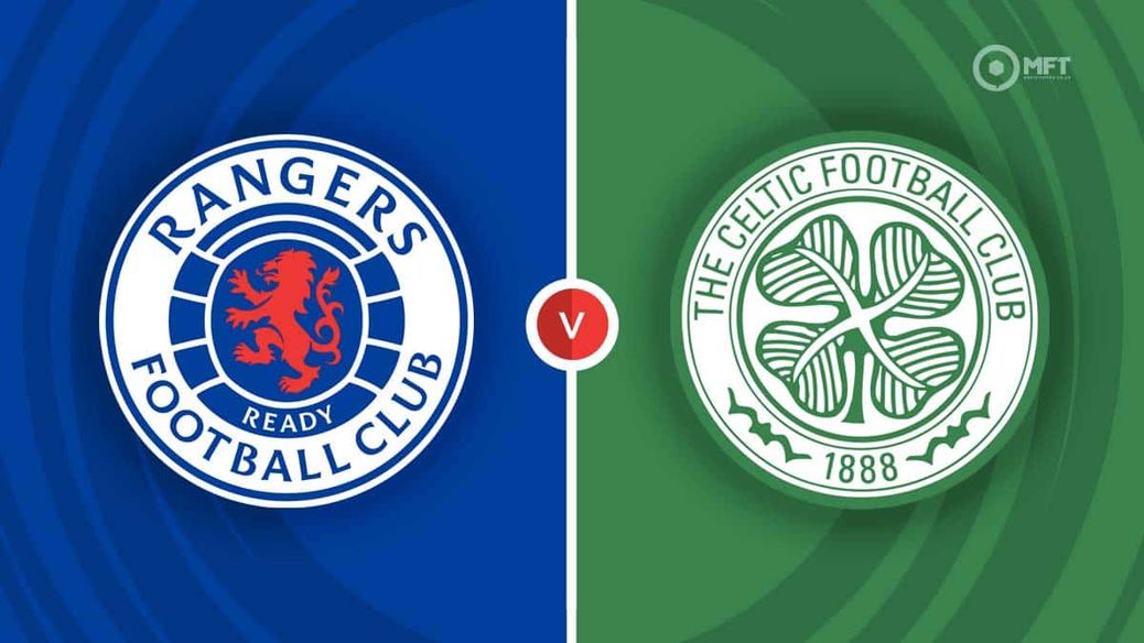 Rangers v Celtic