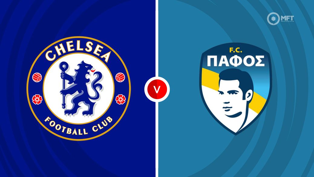 Chelsea v Pafos