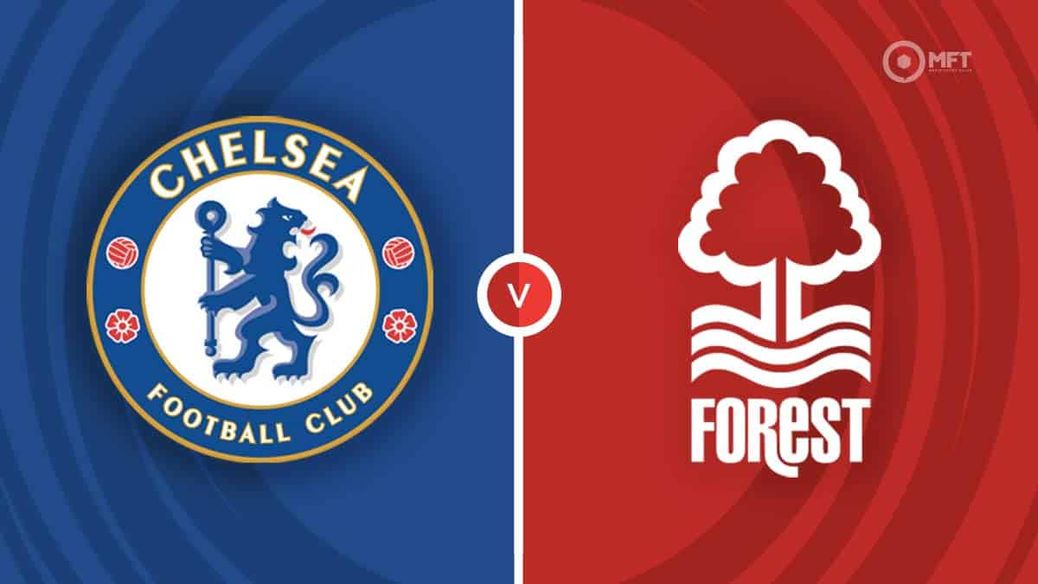 Chelsea v Nottingham Forest