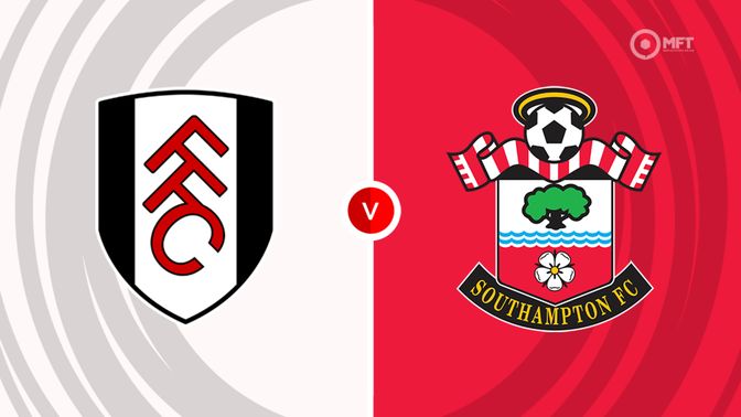 Fulham vs Southampton Prediction and Betting Tips