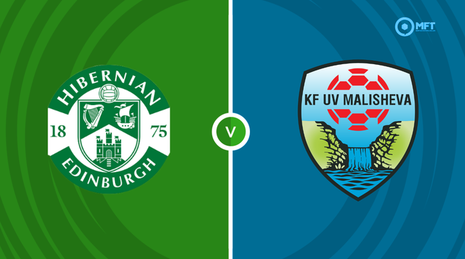 Hibernian vs KF Malisheva Prediction and Betting Tips &ndash; 2026-07-30