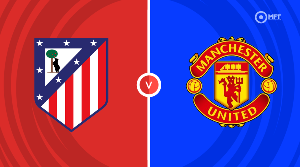 Atletico Madrid v Manchester United