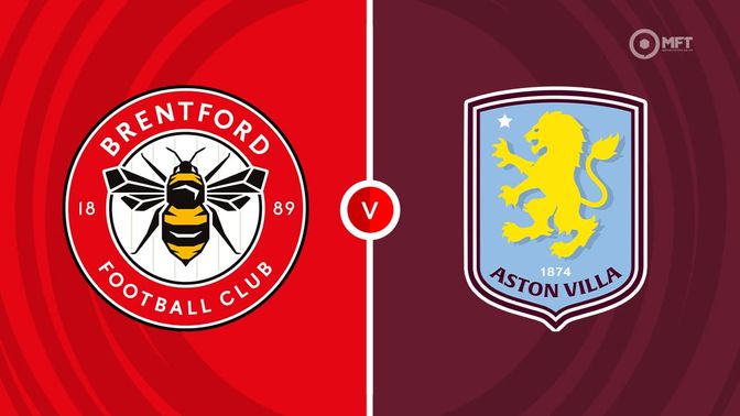 Brentford vs Aston Villa Prediction and Betting Tips