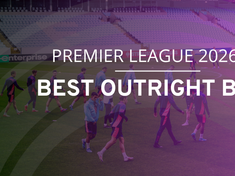 Best bets for the Premier League 2026/27: Outright markets