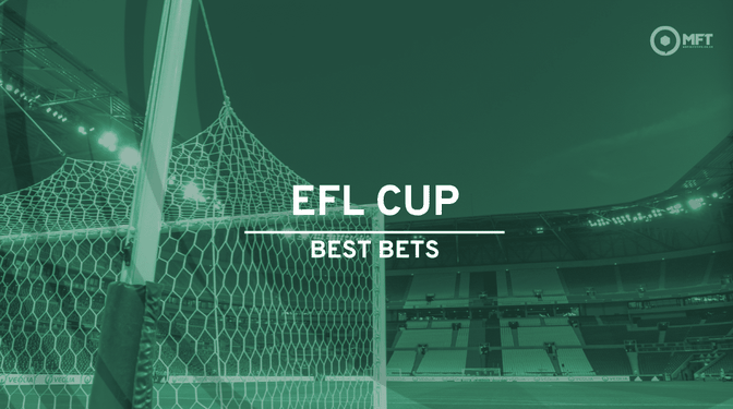 EFL Cup Round 1: Best bets and upset value picks