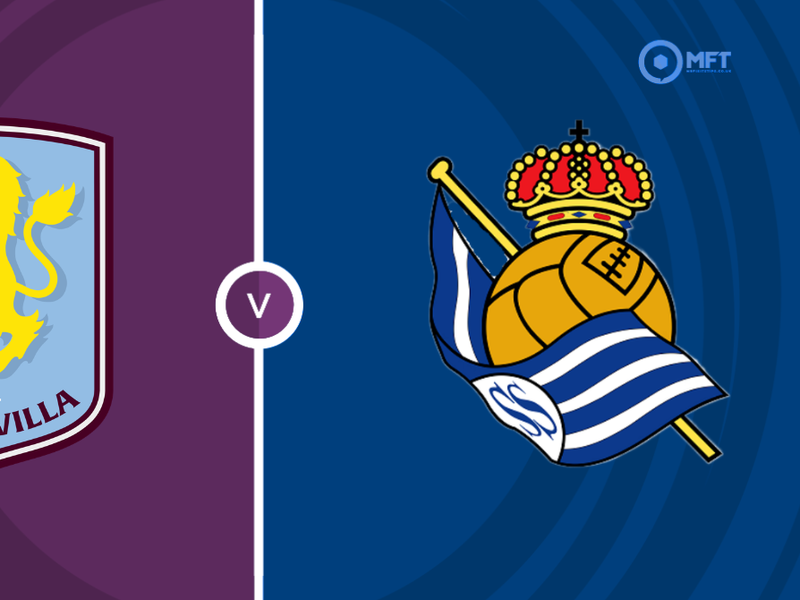 Aston Villa vs Real Sociedad Prediction and Betting Tips &ndash; 2026-07-28