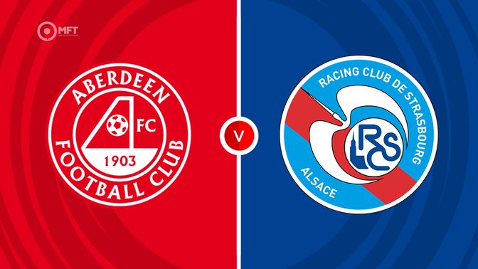 Aberdeen vs Strasbourg  Prediction and Betting Tips