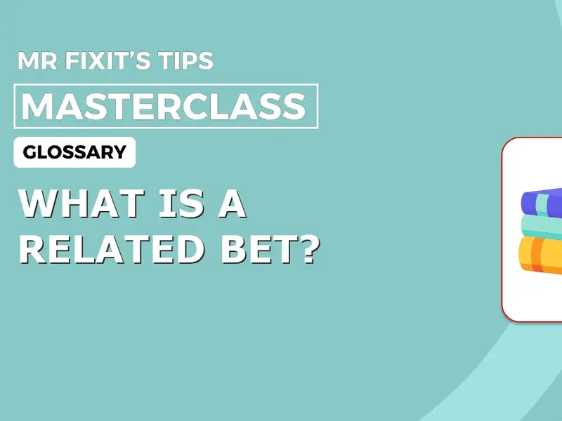 What is a Related Bet?