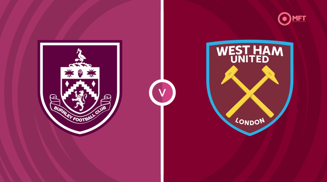 Burnley vs West Ham Utd Prediction and Betting Tips &ndash; 2026-08-16