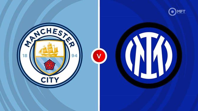 Manchester City vs Inter Milan Prediction and Betting Tips &ndash; 2026-08-01