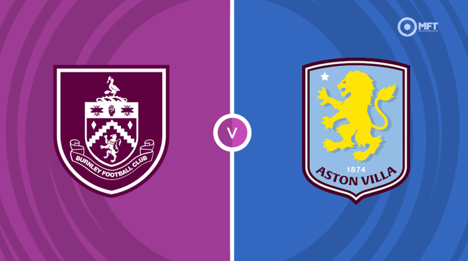 Burnley  vs Aston Villa Prediction and Betting Tips
