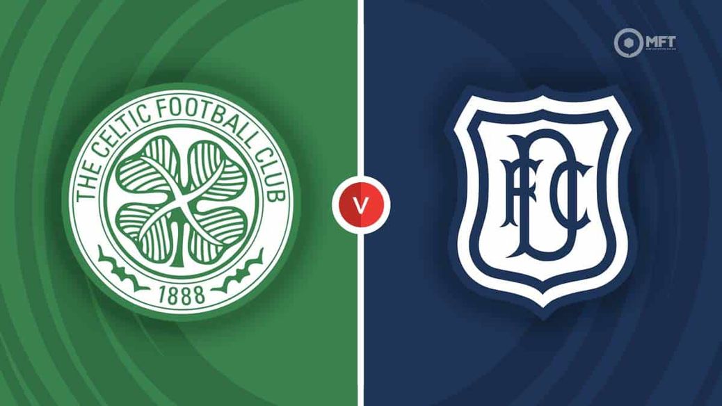 Celtic v Dundee