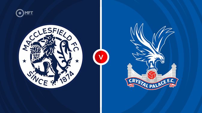 Macclesfield Town vs Crystal Palace Prediction and Betting Tips