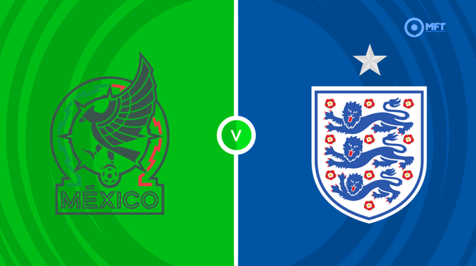 Mexico vs England Prediction and Betting Tips