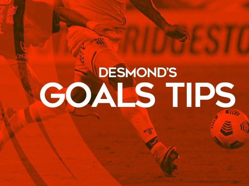 Desmond’s Goals Tips: BTTS, To Score 2+, Over 2.5 Goals and 62/1 Goals Acca Tips