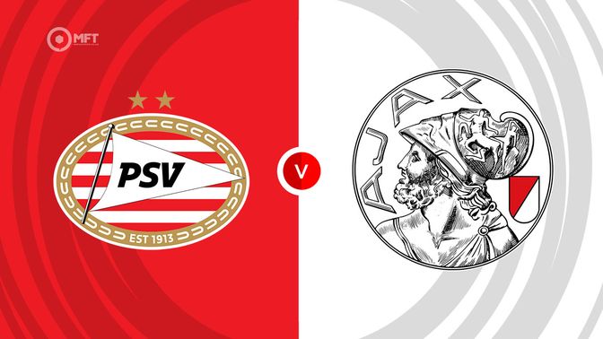 PSV vs Ajax Prediction and Betting Tips