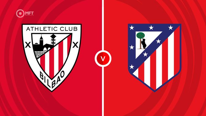 Athletic Bilbao vs Atletico Madrid   Prediction and Betting Tips