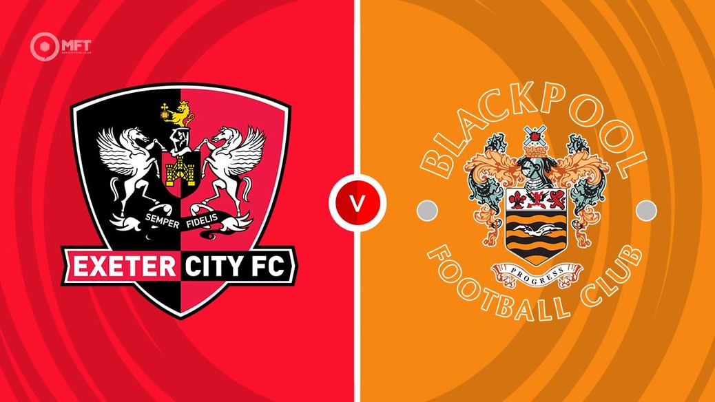 Exeter v Blackpool