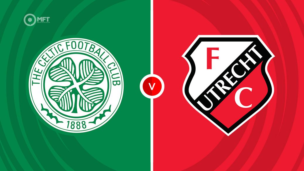 Celtic v Utrecht