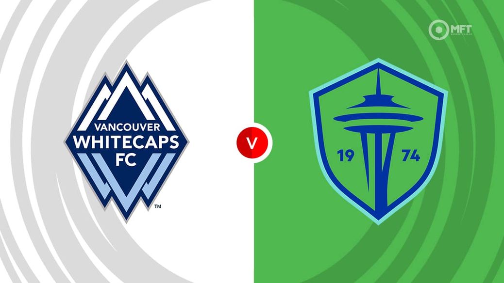 Vancouver Whitecaps vs seattle Sounders