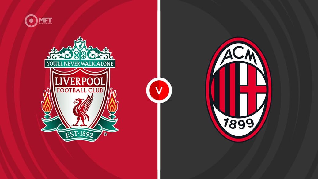 https%3A%2F%2Fmedia.mrfixitstips.co.uk%2Fmain%2F2025%2F07%2FLiverpool v AC Milan
