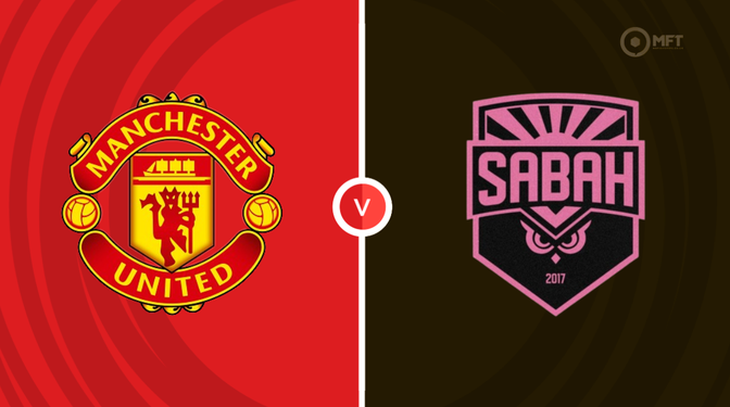 Manchester Utd vs Sabah Prediction and Betting Tips &ndash; 2026-09-10