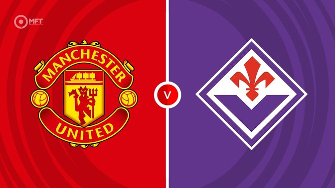 Manchester United vs Fiorentina Prediction and Betting Tips