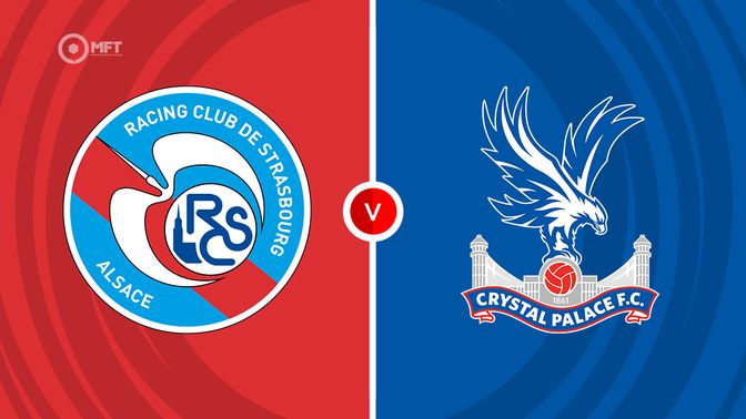 Strasbourg vs Crystal Palace Prediction and Betting Tips