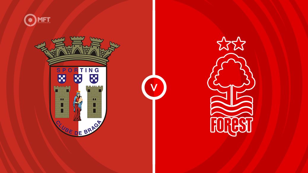 Braga v Nottingham Forest