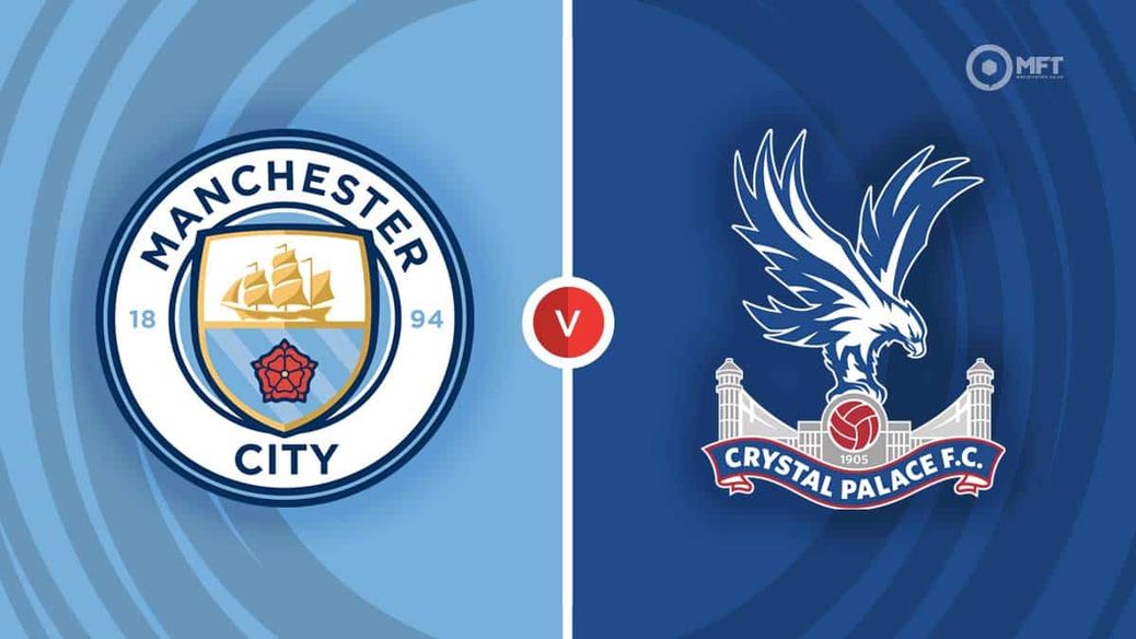 Manchester City v Crystal Palace