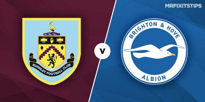 Burnley vs Brighton & Hove Albion Prediction and Betting Tips