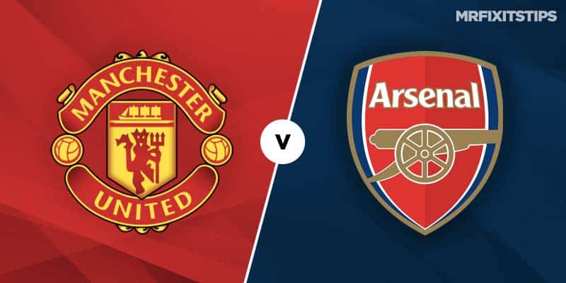 Arsenal vs Manchester United Prediction, Tips & Match Preview