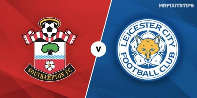 Southampton Vs Leicester Betting Tips And Predictions