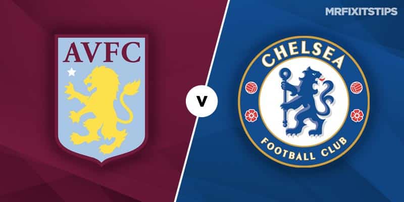 Aston Villa Vs Chelsea Prediction And Tips Mrfixitstips