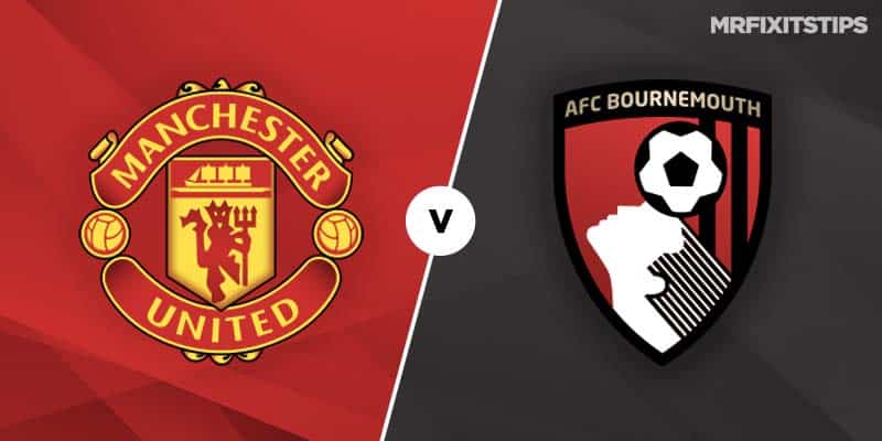 Man United Vs Bournemouth Prediction And Betting Tips Mrfixitstips