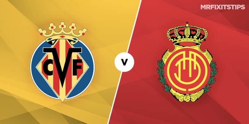 Villarreal vs Real Mallorca Betting Tips and Predictions